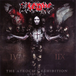 Exodus - The Atrocity Exhibition. Exhibit A (Importado Icarus Records)