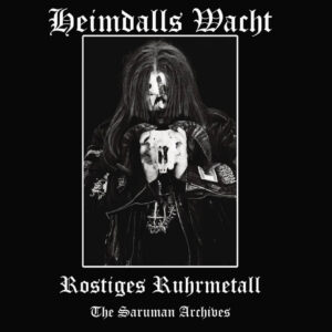 Heimdalls Wacht - Rostiges Ruhrmetall (Importado)
