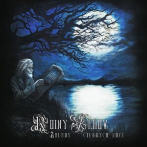 Ruiny Vekov – Balady Ciernych Noci (Importado)