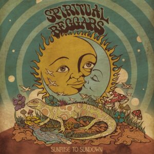 Spiritual Beggards - Sunrise To Sundown (Importado Pacheco Records)