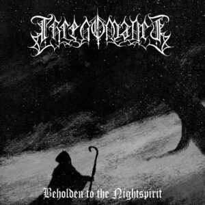 Threnomancy - Beholden To The Nightspirit (Importado)