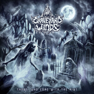 Graveyard Winds - Those, Who Come With The Mist (Importado Awakening Records)