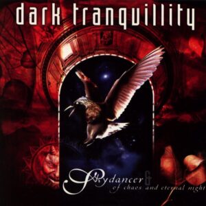 Dark Tranquillity - Sky Dancer Of Chaos + Of Chaos And Eternal Night (Importado Del Imaginario Records)