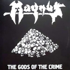 Magnus - The Gods Of The Crime (Importado Awakening Records)