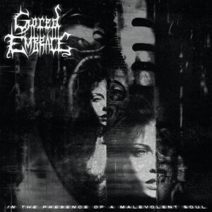 Gored Embrace - In the Presence of a Malevolent Soul (Importado Iron Fortress Records)