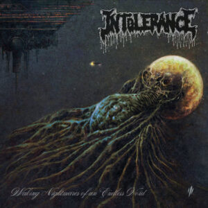 Intolerance - Waking Nightmares of An Endless Void (Importado Memento Mori)