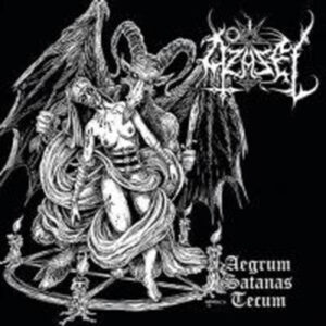Azazel – Aegrum Satanas Tecum