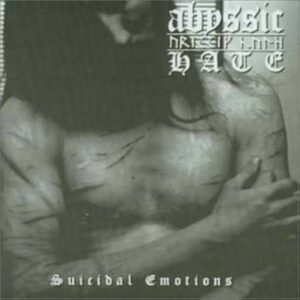 Abyssic Hate - Suicidal Emotions