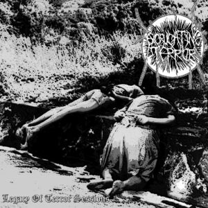 Excruciating Terror - Legacy Of Terror Sessions (Importado Mierdas Productions)