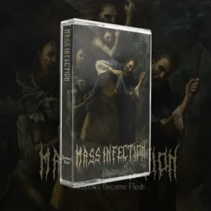 Mass Infection - Shadows Became Flesh