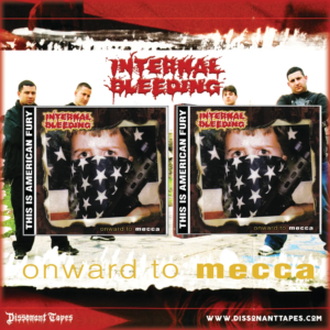 Internal Bleeding - Onward to Mecca (Importado Dissonant Tapes Records)