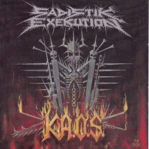 Sadistik Exekution - K.A.O.S. (Importado Osmose Productions)