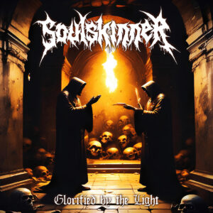 SoulSkinner - Glorified by the Light (Importado Xtreem Music)