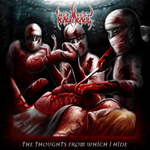 Vehemence - The Thoughts From Which I Hide (Importado Dissonant Tapes Records)
