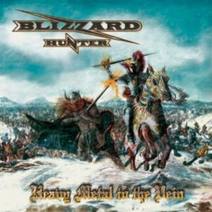 Blizzard Hunter – Heavy Metal to the Vein
