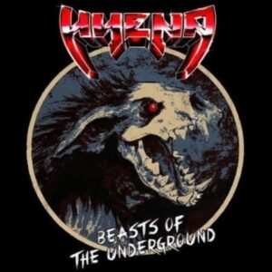 Hyena – Beasts of the Underground